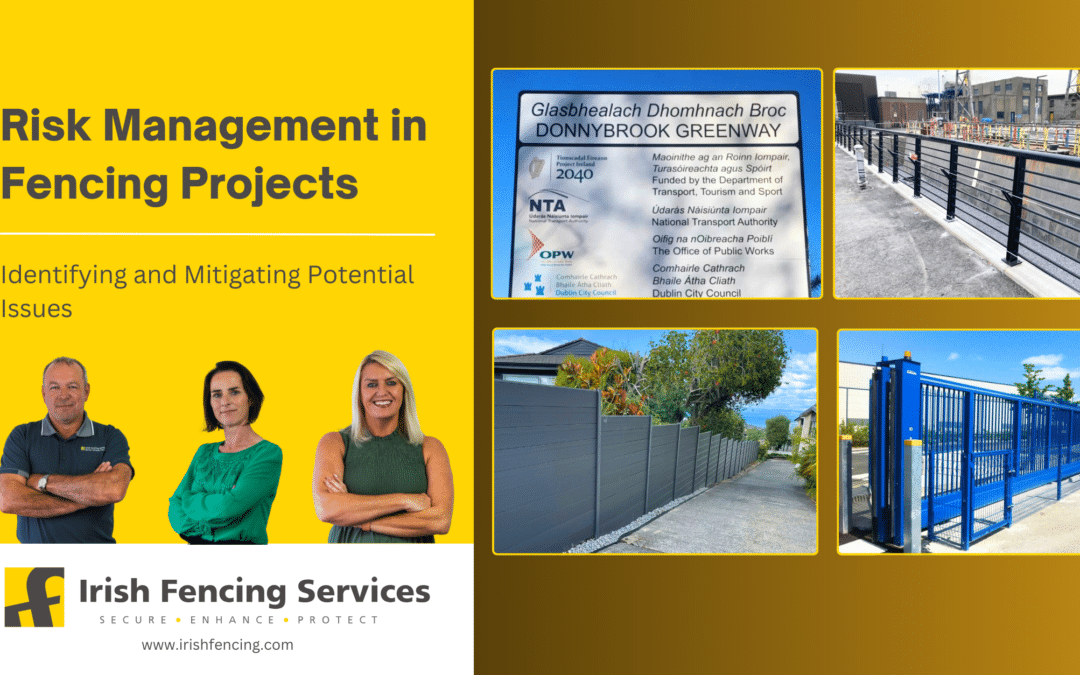 Risk Management in Fencing Projects: Identifying and Mitigating Potential Issues